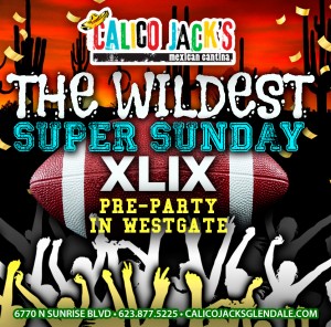 Calico Jack's Super Sunday Pre-Party at Westgate