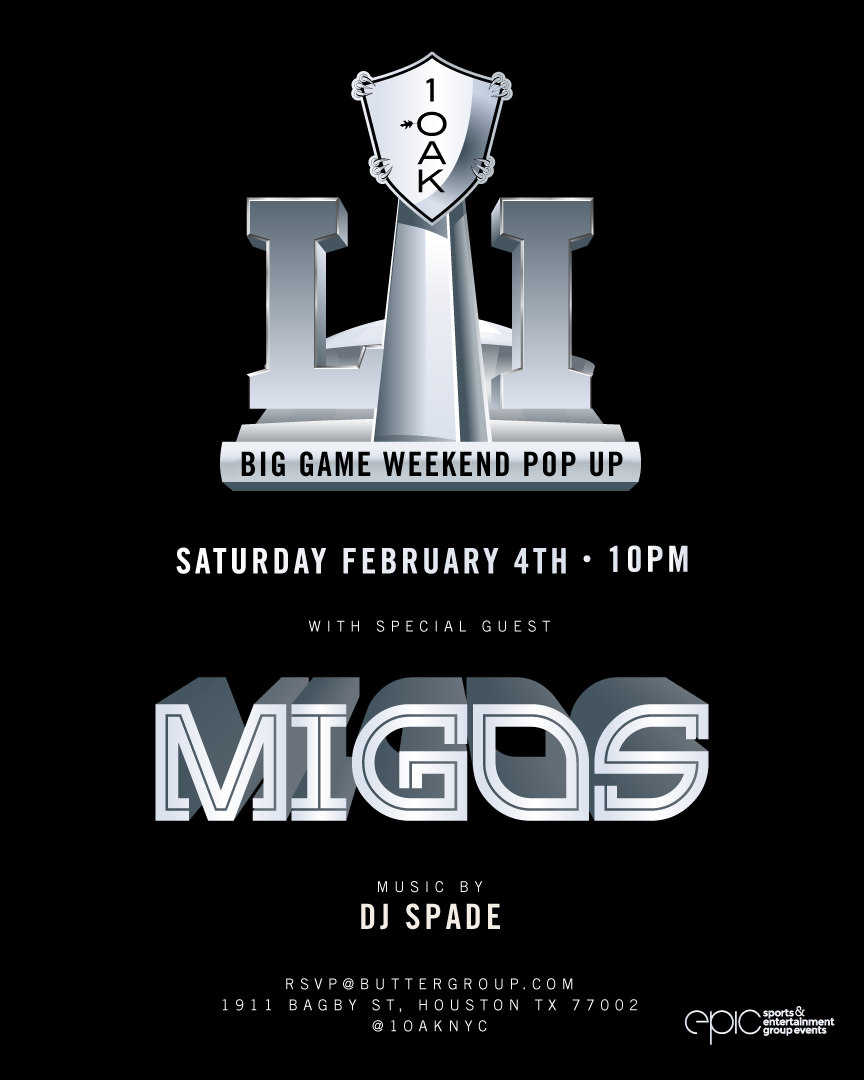 1 OAK MIGOS SUPER BOWL PARTY HOUSTON 2017 VIP